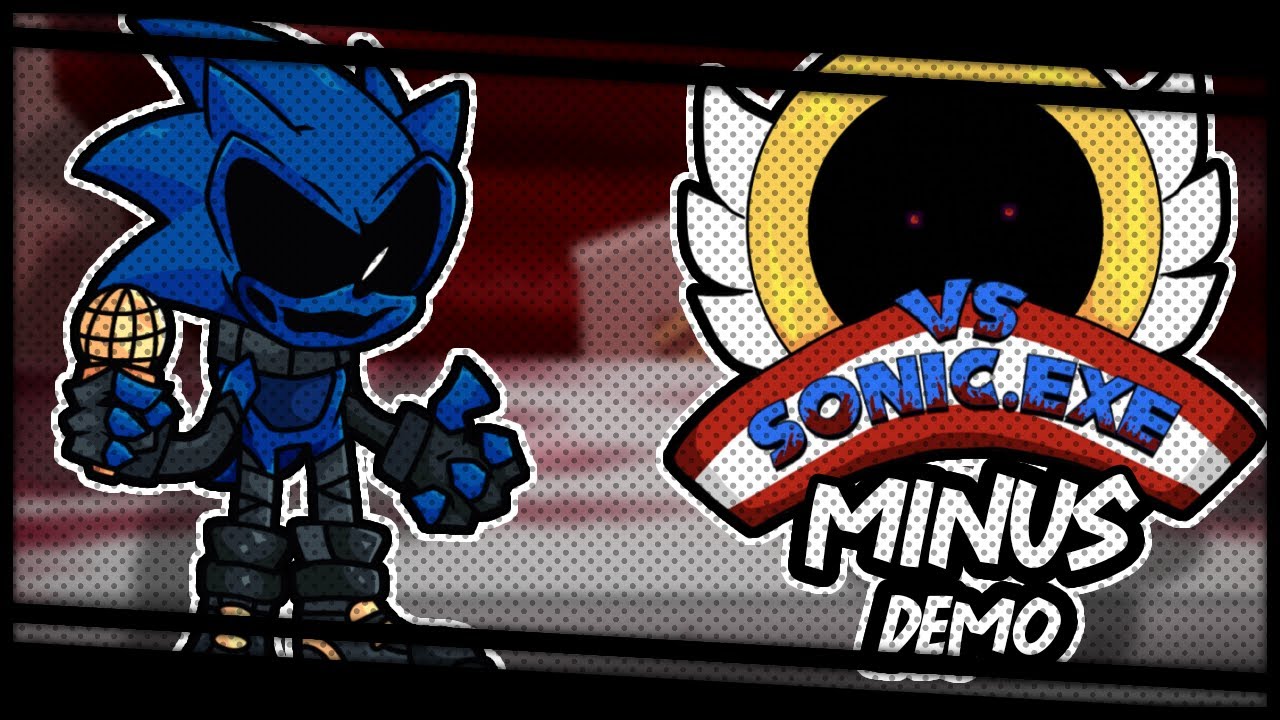 Minus Sonic EXE Round 2 DEMO Friday Night Funkin Sonic EXE Mod