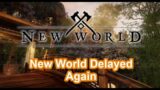 New World Delayed for the Third Time
