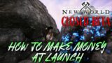 HOW TO MAKE GOLD (MONEY) AT LAUNCH – Amazon Games Studio New World Closed Beta