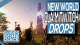 How To Claim Twitch Drops In New World