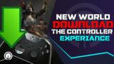 How To Download the New World Ultimate Controller Experience