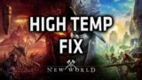 How to fix NEW WORLD high CPU / GPU temperature problem