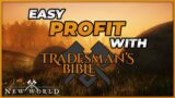 Market and Trading New World Guide – Tradesmans Bible Ch1 – Make INSANE Money