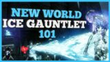 New World Ice Gauntlet Beginner's Overview and Guide