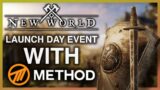 New World Launch Day Event by Method! Sethphir To The Stage!