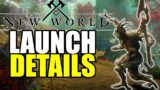 New World – Launch Details – Pre Download, Server Opening, Staggered Launch!