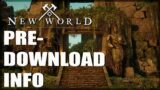 New World Launch Pre Download Times (Potential)