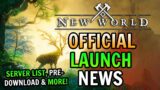 New World Launch Server List Announced and Pre- Download Available?!