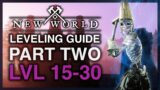 New World Leveling Series! Part 2 Mid Game Level 15-30