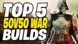 Top 5 Best 50v50 WAR Builds | New World War Weapons