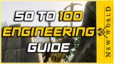 50-100 Engineering Guide | Tutorial | New World