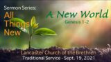 “A New World: Imagination and Creation” || September 19, 2021 || Lancaster Church of the Brethren