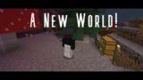 A New World | episode 1 | Minecraft