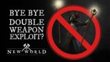 DOUBLE WEAPON EXPLOIT IS GETTING FIXED? – NEW WORLD