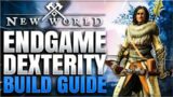 Endgame Dexterity Build Guide For PvE & PvP | New World Setup Guide + Tips And Tricks (Level 60+)