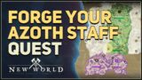 Forge Your Azoth Staff New World