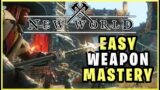 Get MAX Weapon Mastery FAST! – New World Guide