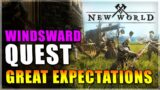 Great Expectations Quest New World | Windsward