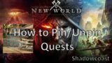 How to Pin and Unpin Quests in New World!