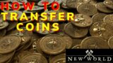 How to Transfer Coin in New World