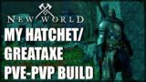 My Hatchet/Great Axe Build (WIP) – New World