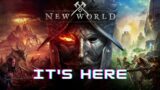 NEW WORLD – Its here.
