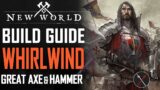 New World Builds: Great Axe and War Hammer Build | Whirlwind Guide