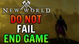 New World ESSENTIAL End Game Tricks to AVOID
