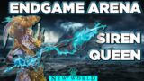 New World End Game Arena – THE SIREN QUEEN!
