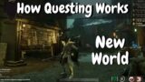 New World | How Questing Works