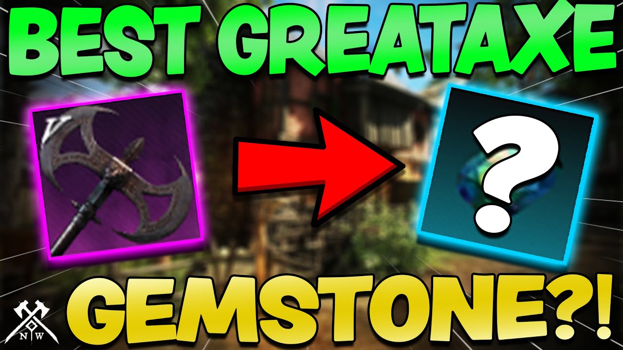 New World MMO BEST Great Axe Gem? Which Gem Is BEST For Your PvP and