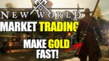 New World – Making LOADS Of GOLD – Market Trading Guide!