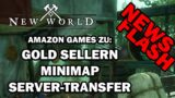 New World – News Flash – Minimap, Server Transfer, Gold Seller, Kommunikation