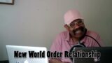 New World Order Relationships