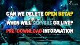 New World – *PRE-DOWNLOAD UPDATE* Delete Open Beta? When Will Servers Go LIVE!