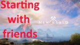 New World – Starting off with your friends – Short Version