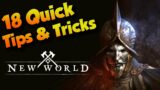 New World Tips and Tricks | 18 Quick Concise Tips