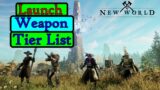 New World Weapon Tier List For Launch!