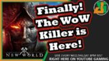 New World the WoW Killer!