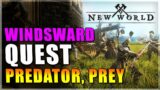 Predator, Prey Quest New World | Windsward