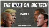 The War on Big Tech and the Rise of The New World Leaders – Part I