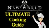 ULTIMATE New World cooking guide, fastest ways to level up
