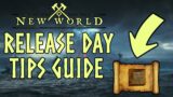 [UPDATED] 10 Release Day TIPS for New World!
