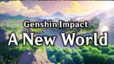"A New World" | Genshin Impact Anniversary Video