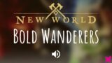 "Bold Wanderers" | New World Game Soundtrack | 2021