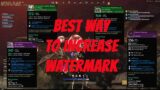BEST WAY To Increase Your WATERMARK In New World