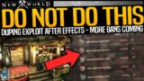 DO NOT DO THIS – MORE BANS COMING | New World Duping Exeploit