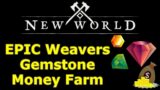 EPIC New World money farming gemstone route in weavers fen, this one is super chill and easy