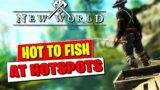 HOW TO CATCH FISH AT THE FISHING HOTSPOTS IN NEW WORLD | NEW WORLD TUTORIAL