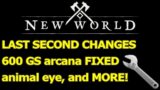 HUGE LAST SECOND extra patch notes, ARCANA fix, ANIMAL EYE fix, MALEVOLENCE fix, and MORE